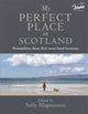 Book cover of: My Perfect Place in Scotland. By: Sally Magnusson