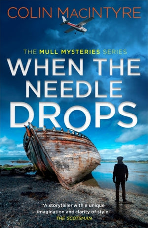 When the Needle Drops, A gripping new Scottish crime thriller inspired by true events
