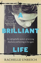 Book cover of: Brilliant Life. By: Rachelle Unreich