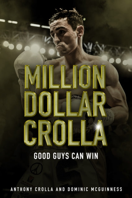 Book cover of: Million Dollar Crolla. By: Anthony Crolla