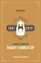 Book cover of: Miscellany of Rugby's World Cup. By: John White