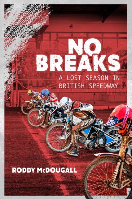 Book cover of: No Breaks. By: Roddy McDougall