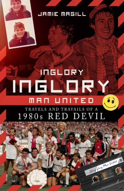 Book cover of: Inglory; Inglory Man United. By: Jamie Magill