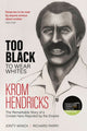 Book cover of: Too Black to Wear Whites. By: Richard Parry