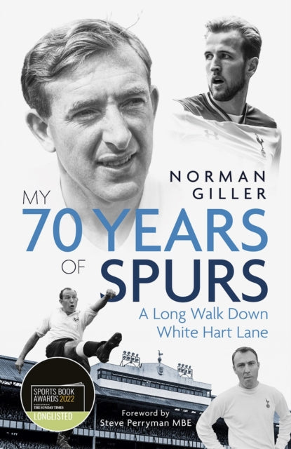 Book cover of: My Seventy Years of Spurs. By: Norman Giller