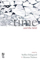 Book cover of: Time and the Field. By: Steffen Dalsgaard