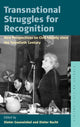Book cover of: Transnational Struggles for Recognition. By: Dieter Gosewinkel