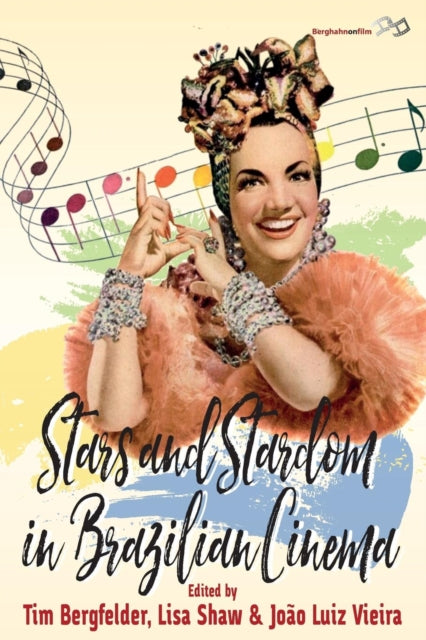Book cover of: Stars and Stardom in Brazilian Cinema