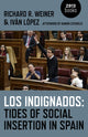 Book cover of: Los Indignados: Tides of Social Insertion in Spain. By: Richard R. Weiner