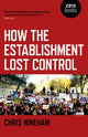 Book cover of: How the Establishment Lost Control. By: Chris Nineham