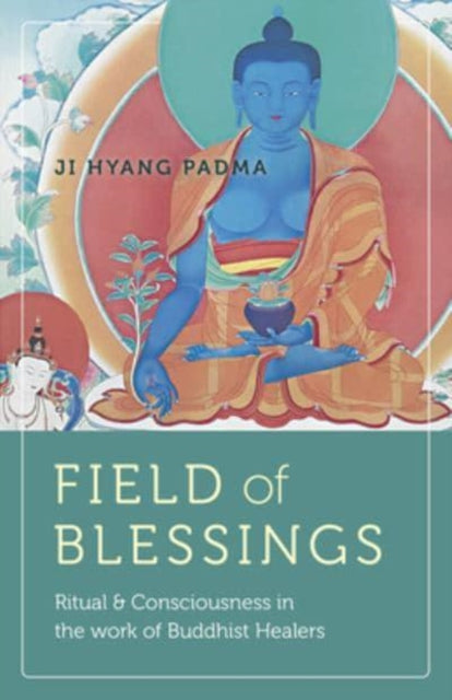 Book cover of: Field of Blessings. By: Ji Hyang Padma