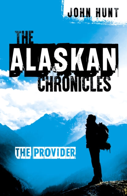 Book cover of: Alaskan Chronicles, The. By: John Hunt