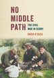 Book cover of: No Middle Path. By: Owen OShea