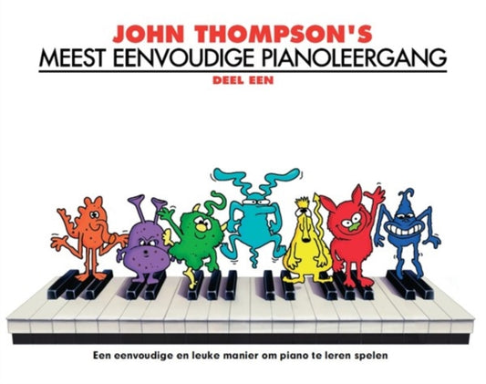 Book cover of: John Thompson's Meest Eenvoudige Pianoleergang 1