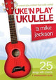 Book cover of: Uke'n Play Ukulele