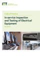 Code of Practice for In-service Inspection and Testing of Electrical Equipment 9781785619663 The Institution of Engineering and Technology