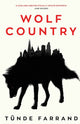 Book cover of: Wolf Country. By: Tunde FARRAND