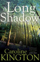 Book cover of: Long Shadow. By: Caroline KINGTON