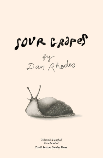 Book cover of: Sour Grapes. By: Dan Rhodes
