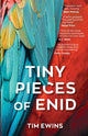 Book cover of: Tiny Pieces of Enid