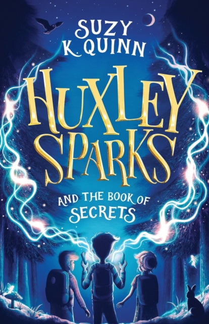 Book cover of: Huxley Sparks and the Book of Secrets. By: QUINN
