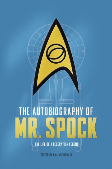 Book cover of: Autobiography of Mr. Spock. By: David A. Goodman