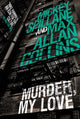 Book cover of: Mike Hammer: Murder, My Love. By: Max Allan Collins