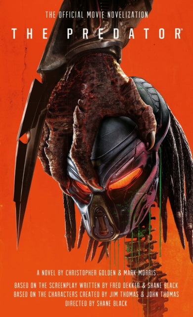 Book cover of: Predator: The Official Movie Novelization. By: Christopher Golden