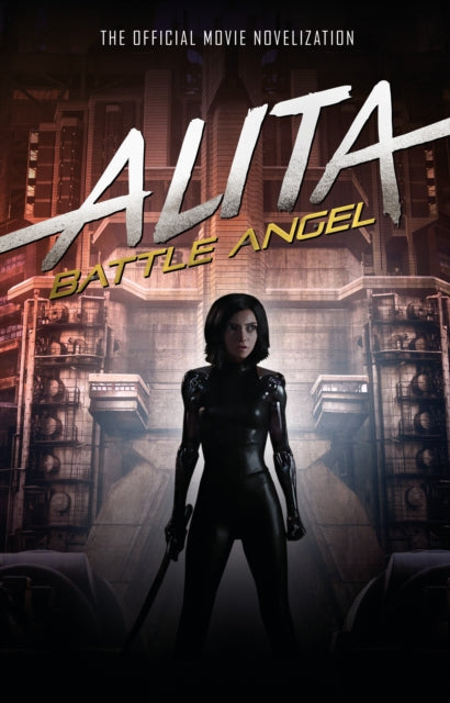Alita: Battle Angel - The Official Movie Novelization