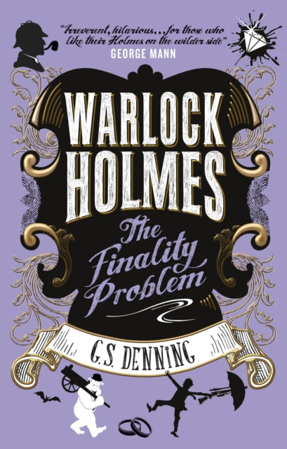 Book cover of: Warlock Holmes - The Finality Problem. By: G. S. Denning