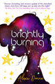 Book cover of: Brightly Burning. By: Alexa Donne