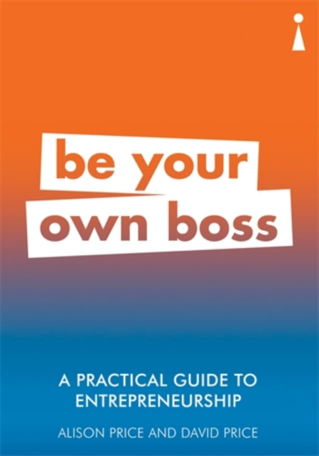 Book cover of: Practical Guide to Entrepreneurship. By: Alison Price