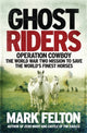 Book cover of: Ghost Riders. By: Mark Felton