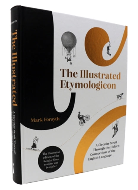 Book cover of: Illustrated Etymologicon. By: Mark Forsyth