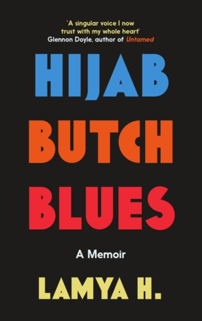 Hijab Butch Blues, A Memoir 9781785788512 Lamya H