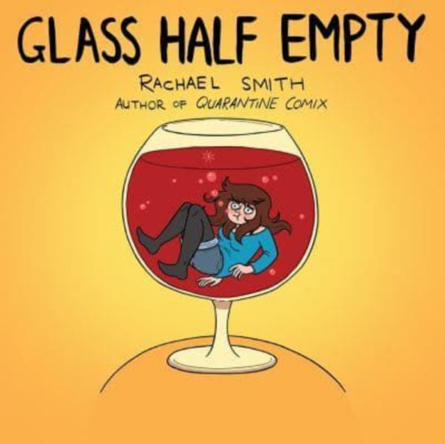 Book cover of: Glass Half Empty. By: Rachael Smith