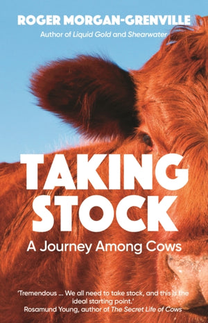 Taking Stock, A Journey Among Cows