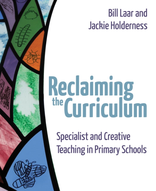 Book cover of: Reclaiming the Curriculum. By: Bill Laar