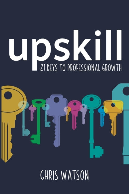 Book cover of: Upskill. By: Chris Watson