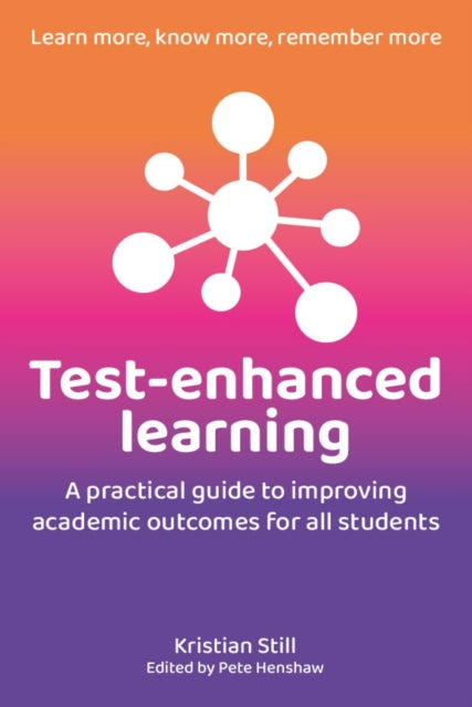 Book cover of: Test-Enhanced Learning. By: Kristian Still