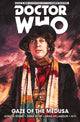 Book cover of: Doctor Who: The Fourth Doctor: Gaze of the Medusa