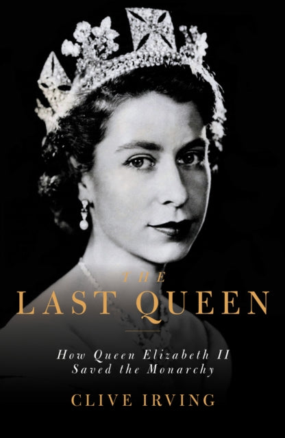 Book cover of: Last Queen. By: Clive Irving