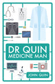 Book cover of: Dr Quin, Medicine Man. By: Quin John