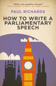 Book cover of: How to Write a Parliamentary Speech