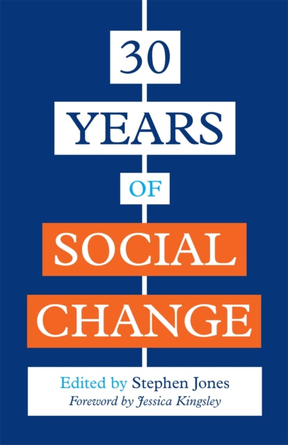 Book cover of: 30 Years of Social Change. By: Stephen Jones
