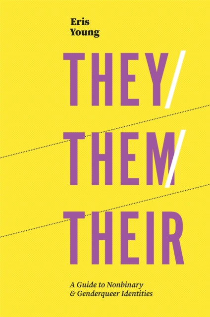 Book cover of: They/Them/Their. By: Eris Young