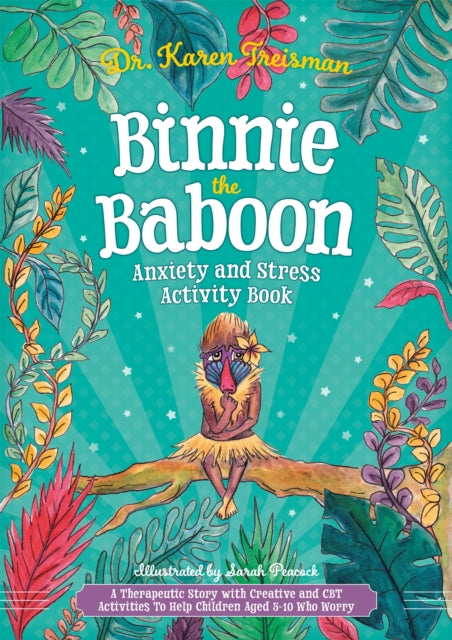 Book cover of: Binnie the Baboon Anxiety and Stress Activity Book. By: Karen Treisman
