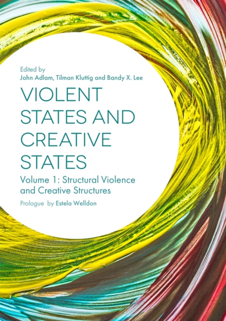Book cover of: Violent States and Creative States (Volume 1). By: John Adlam