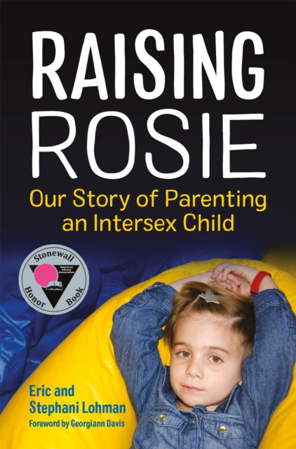 Book cover of: Raising Rosie. By: Stephani Lohman