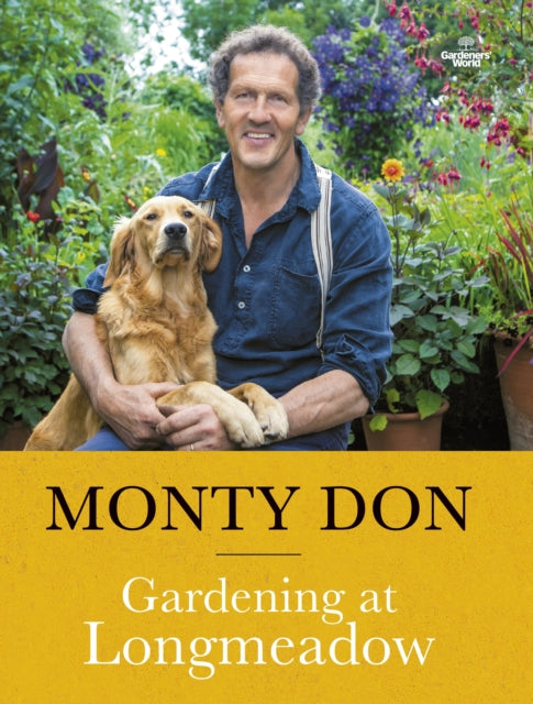Book cover of: Gardening at Longmeadow. By: Monty Don